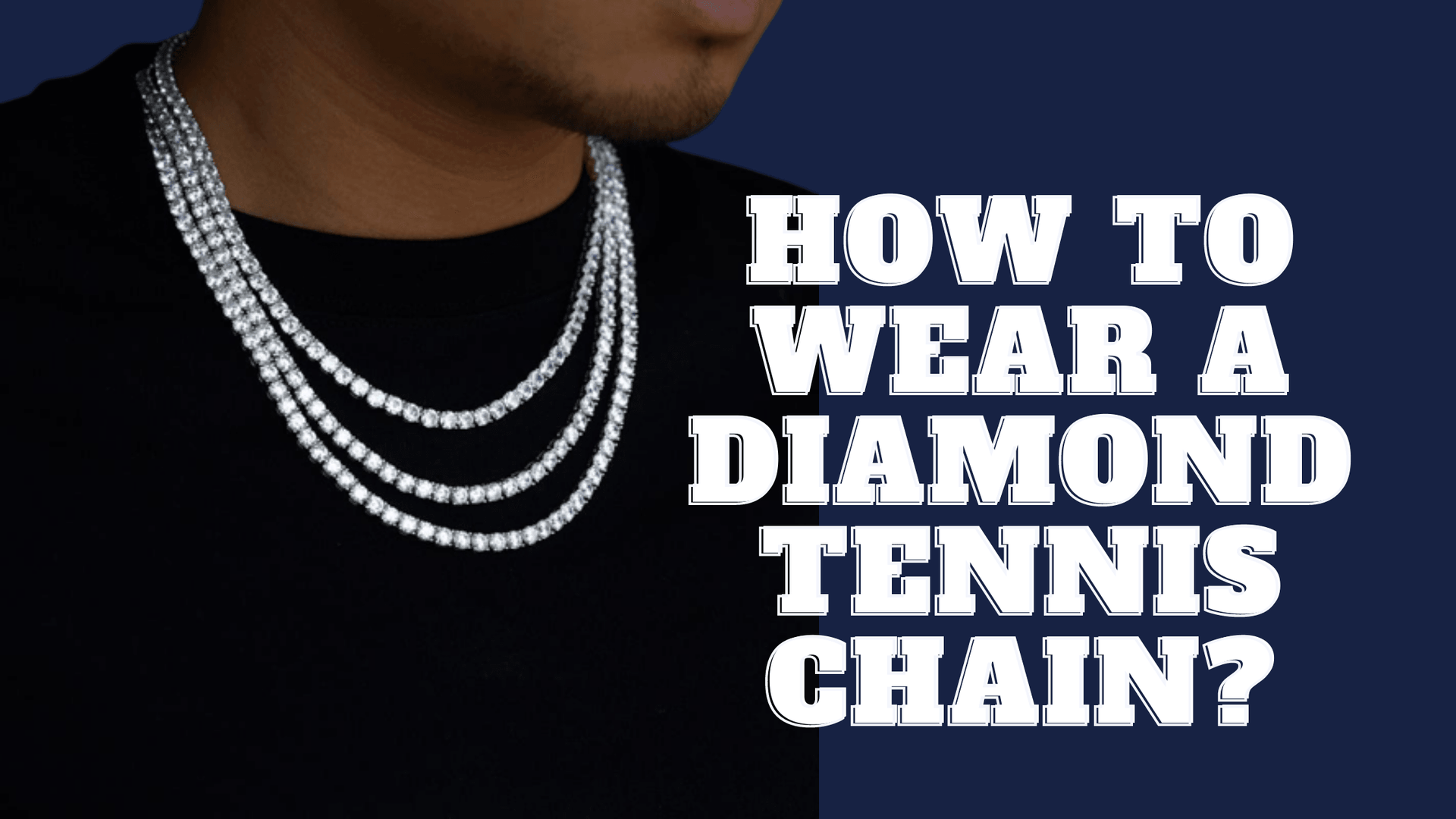 How to wear a diamond tennis chain? | GottaIce