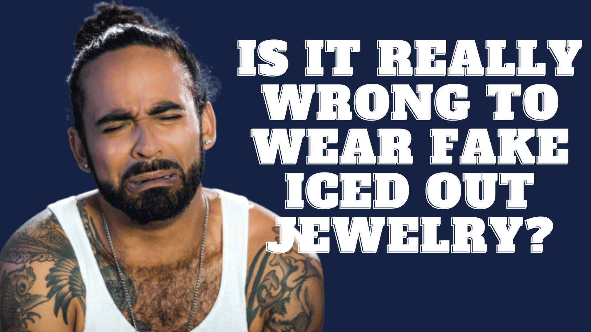Is it really wrong to wear fake iced out jewelry? | GottaIce