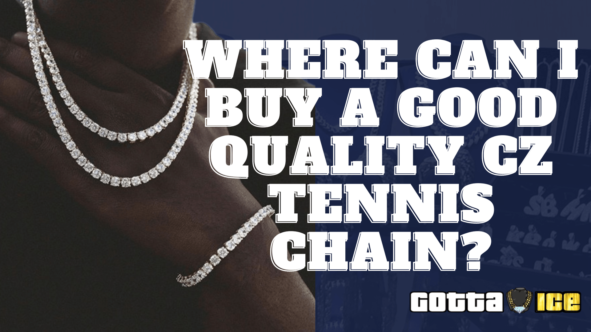 Where can I buy a good quality CZ tennis chain? | GottaIce